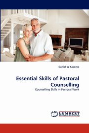 Essential Skills of Pastoral Counselling, Kasomo Daniel  W