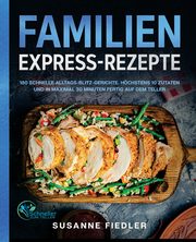 Familien Express-Rezepte, Fiedler Susanne