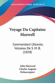 Voyage Du Capitaine Maxwell, MacLeod John
