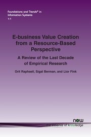 E-business Value Creation from a Resource-Based Perspective, Raphaeli Orit