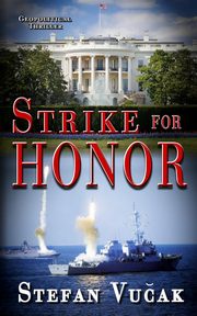Strike for Honor, Vucak Stefan