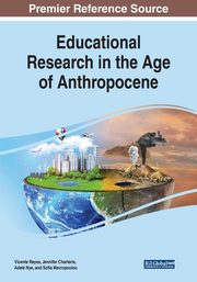 Educational Research in the Age of Anthropocene, 