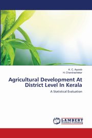 Agricultural Development At District Level In Kerala, Ayyoob K. C.