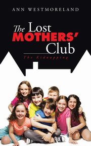 The Lost Mothers' Club, Westmoreland Ann