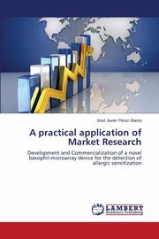 A practical application of Market Research, Prez-Barea Jos Javier