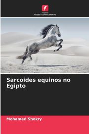 Sarcoides equinos no Egipto, Shokry Mohamed