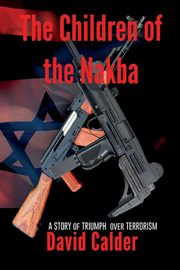 The Children of the Nakba, Calder David