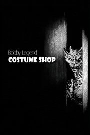 Costume Shop, Legend Bobby