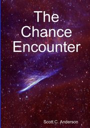 The Chance Encounter, Anderson Scott C.
