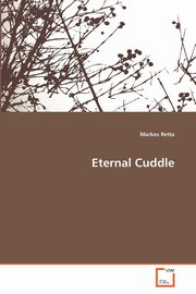 Eternal Cuddle, Retta Markos