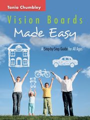 Vision Boards Made Easy, Chumbley Tania