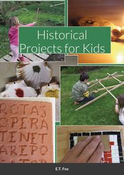 Historical Projects for Kids, Fox E.T.