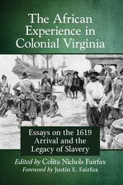 African Experience in Colonial Virginia, Fairfax Colita N