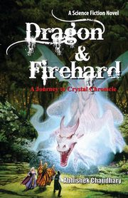 Dragon & Firehard, Chaudhary Abhishek