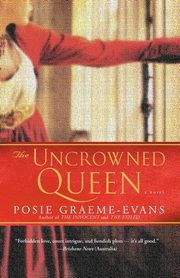 The Uncrowned Queen, Graeme-Evans Posie