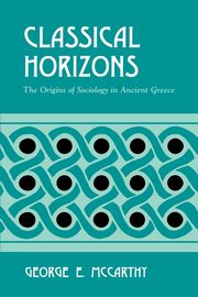 Classical Horizons, McCarthy George E.