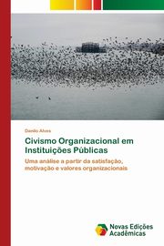 Civismo Organizacional em Institui?es Pblicas, Alves Danilo