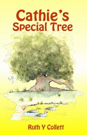 Cathie's Special Tree, Collett Ruth Y