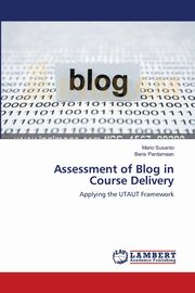 ksiazka tytu: Assessment of Blog in Course Delivery autor: Susanto Mario