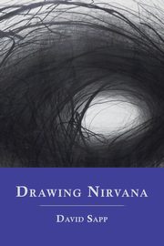 Drawing Nirvana, Sapp David
