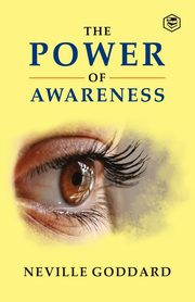 The Power of Awareness, Goddard Neville