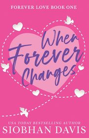 ksiazka tytu: When Forever Changes autor: Davis Siobhan