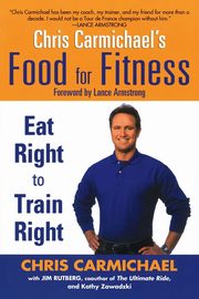 Chris Carmichael's Food for Fitness, Carmichael Chris