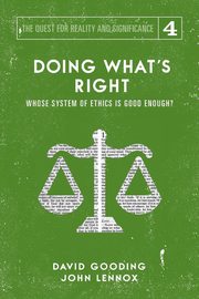 Doing What's Right, Gooding David W.