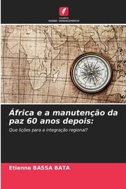 frica e a manuten?o da paz 60 anos depois, BASSA BATA Etienne