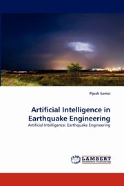 Artificial Intelligence in Earthquake Engineering, Samui Pijush