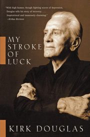 My Stroke of Luck (Perennial), Douglas Kirk