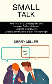 Small Talk, Miller Kerry