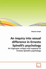An inquiry into sexual difference in Ernesto  Spinelli's psychology, Joseph Aloysius