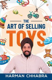 The Art of Selling Toys, Chhabra Harman