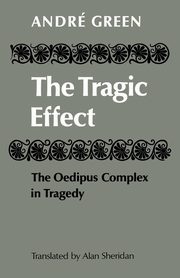 The Tragic Effect, Andre Green