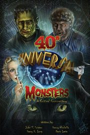 Universal '40s Monsters, Soister John T.