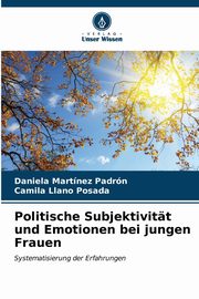 Politische Subjektivitt und Emotionen bei jungen Frauen, Martnez Padrn Daniela
