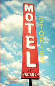 Motel Stories, Torphy William