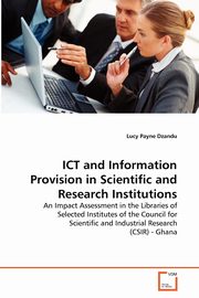 ICT and Information Provision in Scientific and Research Institutions, Dzandu Lucy Payne