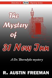 The Mystery of 31 New Inn, Freeman R. Austin