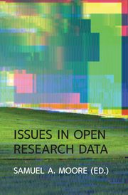 Issues in Open Research Data, 