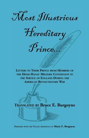 Most Illustrious Hereditary Prince, Burgoyne Bruce E.