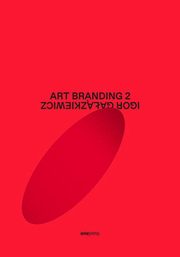 ksiazka tytu: Art branding 2 autor: Gazkiewicz Igor