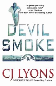 Devil Smoke, Lyons CJ