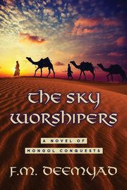 The Sky Worshipers, Deemyad F.M.