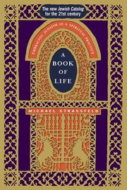 A Book of Life, Strassfeld Rabbi Michael