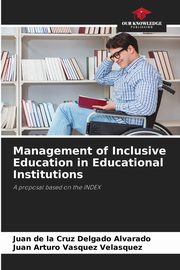 Management of Inclusive Education in Educational Institutions, Delgado Alvarado Juan de la Cruz
