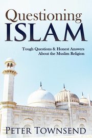 Questioning Islam, Peter Townsend