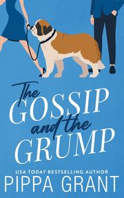 The Gossip and The Grump, Grant Pippa