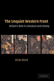 The Unquiet Western Front, Bond Brian